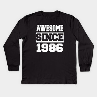 Awesome since 1986 Kids Long Sleeve T-Shirt